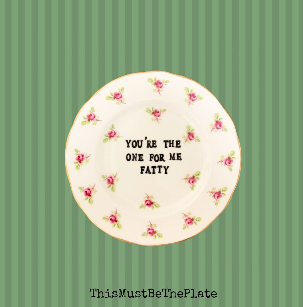 You’re the one for me fatty by Morrissey